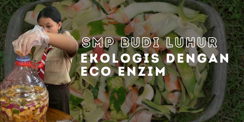 SMP Budi Luhur Ekologis dengan ECO Enzim
